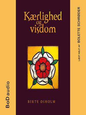 cover image of Kærlighed og Visdom (uforkortet)